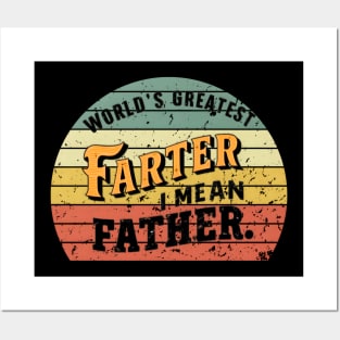 world 's greatest farter i mean father Posters and Art